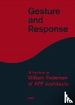 Pedersen, William - Gesture and Response: William Pedersen of KPF