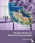 Kelley, Shannon - Practical Models for Technical Communication