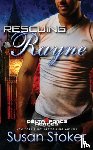 Stoker, Susan - Rescuing Rayne