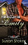 Stoker, Susan - Rescuing Emily