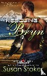 Stoker, Susan - Rescuing Bryn