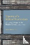 Skillen, Norman - Tapestry of a Waldorf Curriculum: A Teacher's Guide to the Waldorf School by Grades (1-12) and by Subjects