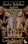 Mendola, Louis - Sicily's Rebellion Against King Charles