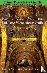 Mendola, Louis, Alio, Jacqueline - The Time Traveler's Guide to Norman-Arab-Byzantine Palermo, Monreale and Cefalu