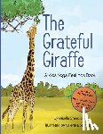 Shardlow, Giselle - The Grateful Giraffe: A Kids Yoga Feelings Book