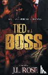 Rose, John L - Tied to a Boss 4