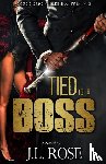 Rose, John L - Tied to a Boss
