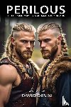 Orsini, David - PERILOUS / THE EXTRAORDINARY LIVES OF HAMLET AND HORATIO
