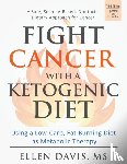 Davis, Ellen - Fight Cancer with a Ketogenic Diet