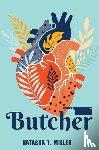 Miller, Natasha T - Miller, N: Butcher