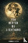 Gibson, Andrea - You Better Be Lightning