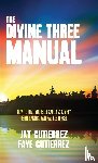 Gutierrez, Jay, Gutierrez, Faye - The Divine Three Manual