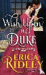 Ridley, Erica - Wish Upon a Duke