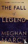 March, Meghan - The Fall of Legend
