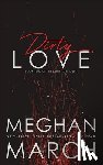 March, Meghan - Dirty Love