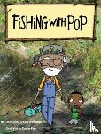 Greenawalt, Kelly, Greenawalt, Chuck, Park, Thomas - Fishing With Pop
