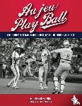  - Au jeu/Play Ball