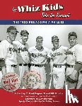 Rogers, C. Paul - The Whiz Kids Take the Pennant: The 1950 Philadelphia Phillies