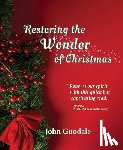 Goodale, John R. - Restoring the Wonder of Christmas