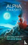 Erin, Aileen - Alpha Erased
