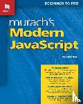Delamater, Mary - Delamater, M: Murach's Modern JavaScript