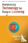 McLeod, Scott - Harnessing Technology for Deeper Learning