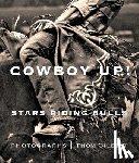 Gilbert, Thom - Cowboy Up: Stars Riding Bulls