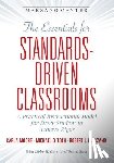 Moore, Carla, Toth, Michael D., Marzano, Robert J. - The Essentials for Standards-Driven Classrooms
