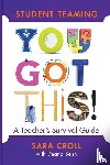 Croll, Sara, Senn, Deana - Student Teaming: You Got This!