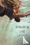 Jacobs, Jessica - In Whatever Light Left to Us