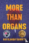 Barrett, Kay Ulanday - More Than Organs
