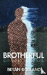 Borland, Bryan - Brotherful