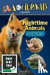 Hecht, Tracey - The Nocturnals Nighttime Animals: Awesome Features & Surprising Adaptations: Nonfiction Early Reader