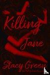 Green, Stacy - Killing Jane