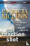 McLinn, Patricia - Reaction Shot (Caught Dead in Wyoming, Book 9)