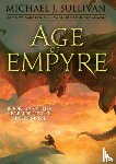Sullivan, Michael J - Sullivan, M: Age of Empyre