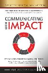 Donadio, Patrick - Communicating with IMPACT: Effectively Communicate Ideas and Achieve Greater Results