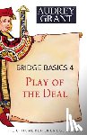 Grant, Audrey - Bridge Basics 4: Play of the Deal