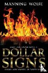 Wolfe, Manning - Dollar Signs