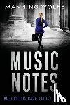 Wolfe, Manning - Music Notes
