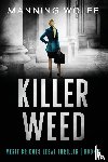 Wolfe, Manning - Killer Weed