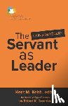 Keith, Kent M. - The Contemporary Servant as Leader