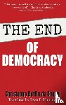 Buffin de Chosal, Christophe - The End of Democracy