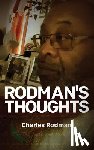 Rodman, Charles - Rodman's Thoughts