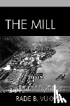 Vukmir, Rade B (Northwest Medical Center Franklin Pennsylvania USA) - The Mill