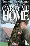 Del Vecchio, John M - Carry Me Home