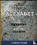 Wald, Teresa - History of the Alphabet