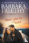 Freethy, Barbara - Once You're Mine