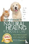 Shojai, Amy - New Choices in Natural Healing for Dogs & Cats