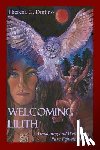 Dintino, Theresa C. - Welcoming Lilith: Awakening and Welcoming Pure Female Power